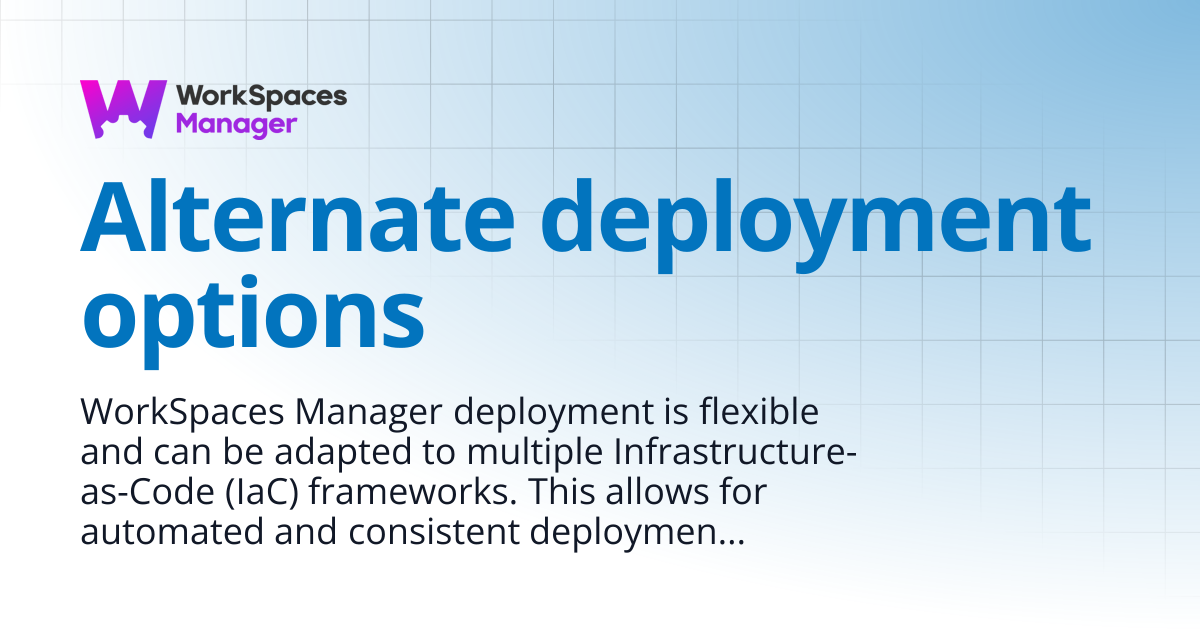 Alternate deployment options | WorkSpaces Manager Installation and ...